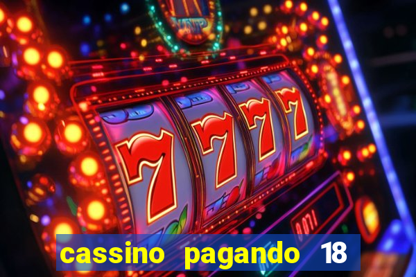 cassino pagando 18 reais no cadastro